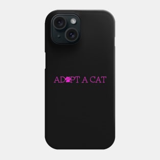 Adopt A Cat Pink And Black Phone Case