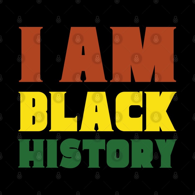 I Am Black History by HobbyAndArt