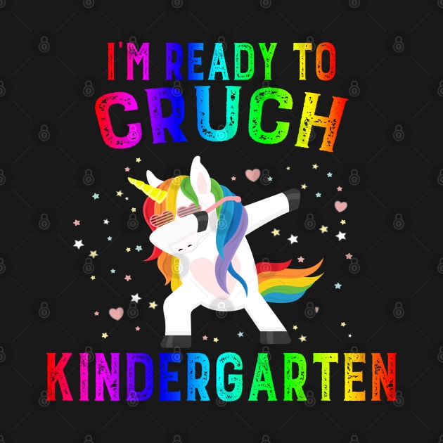 I am Ready to crush Kindergarten T-Shirt - Back to school by chouayb