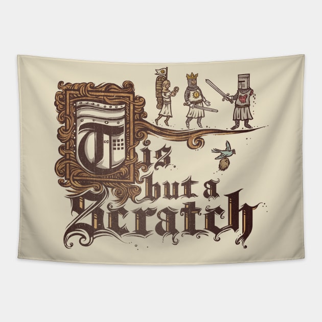 Tis But a Scratch Tapestry by kg07_shirts