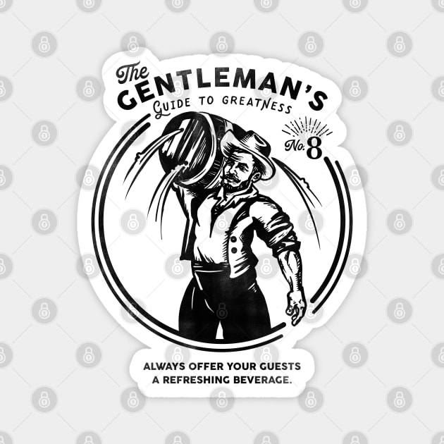 "The Gentleman's Guide To Greatness" Cool Retro Beer Shirt Art Magnet by The Whiskey Ginger