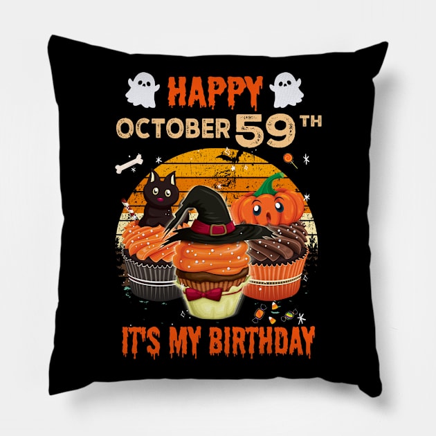 Happy October 59th It's My Birthday Shirt, Born On Halloween Birthday Cake Scary Ghosts Costume Witch Gift Women Men Pillow by Everything for your LOVE-Birthday