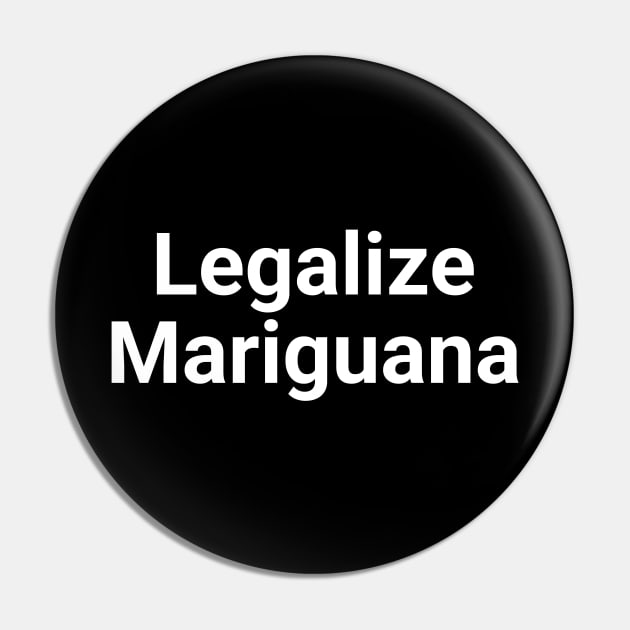 Legalize Mariguana Funny Pun Pin by Oh My Pun