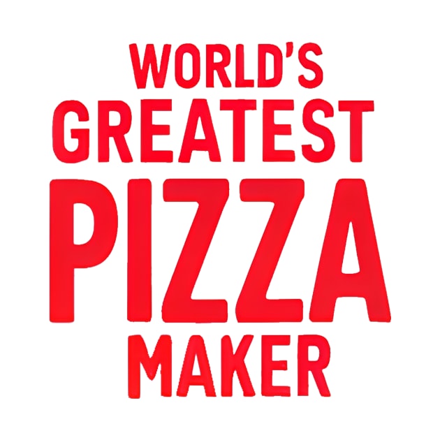 World's Greatest Pizza Maker by alby store