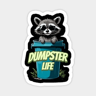 Raccoon Dumpster Life Trash Vibes Magnet