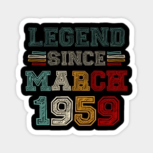 64 Years Old Legend Since March 1959 64th Birthday Magnet