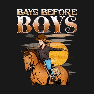 Bays Before Boys I Equestrian Pony And Horse Fan T-Shirt