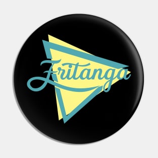 Fritanga Pin