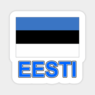 The Pride of Estonia - Estonian National Flag Design (Estonian Text) Magnet