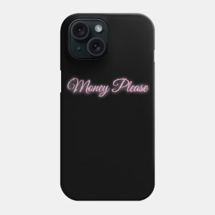 Money Please - Funny Shirt Parks And Rec Inspired Quote Mona Lisa Sugar Daddy 2000's font Phone Case