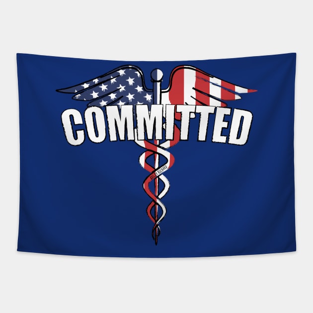 COMMITTED, medical, EMT, nurse, technician Tapestry by Richardramirez82