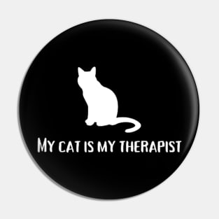 My cat is my therapist Pin