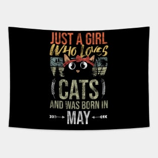 Just A Girl Who Loves Cats And Was Born In May Birthday Tapestry