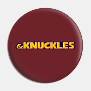 And Knuckles Pin