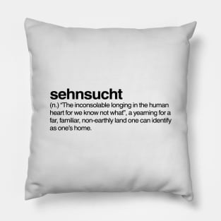 Sehnsucht Pillow