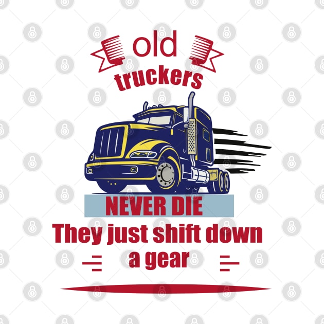 Truck drivers don't die by BishBashBosh