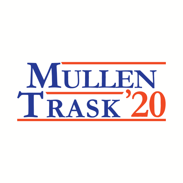 Mullen & Trask For President by Parkeit