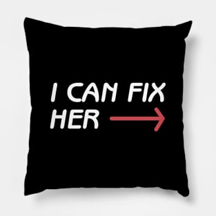 I can fix her Pillow