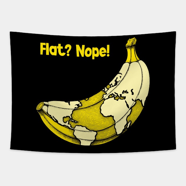 Funny Banana Earth Tee - Not Flat! You thought the Earth was round or flat? Nope, it is banana-shaped! Tapestry by KontrAwersPL