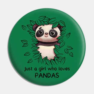 Just a Girl who Loves Pandas - Panda Lover Gift Pin