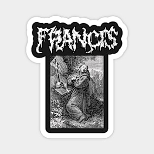 Saint Francis of Assisi Gothic Death Metal Magnet