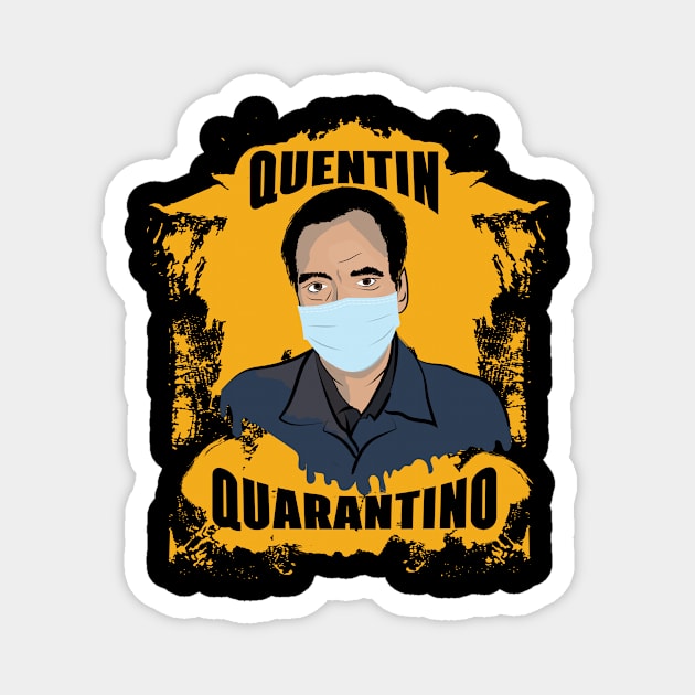 Quentin Quarantino - Best Quarantine 2020 Choice Magnet by XOZ