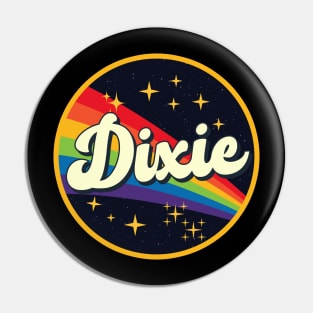 Dixie // Rainbow In Space Vintage Style Pin