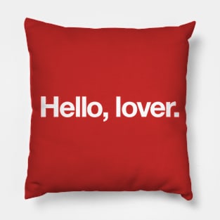 Hello, lover Pillow