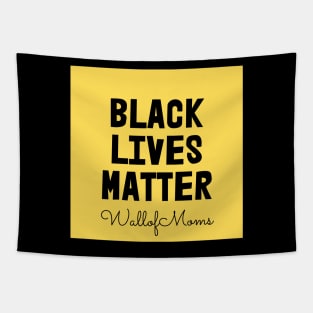 Black Lives Matter - Wall of Moms Tapestry