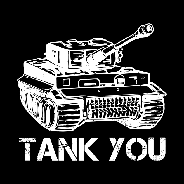 Panzer Thank you Tank you by HBfunshirts