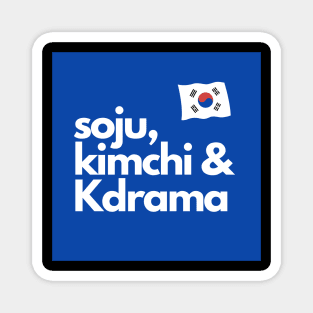 Soju Kimchi and Kdrama with South Korean Flag 2 Magnet