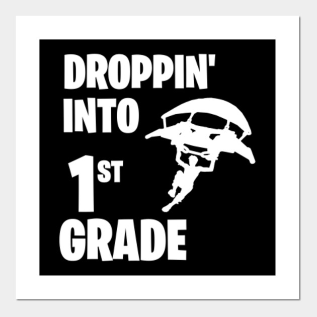 Fortnite 1st Grade Back To School Fortnite Posters And Art
