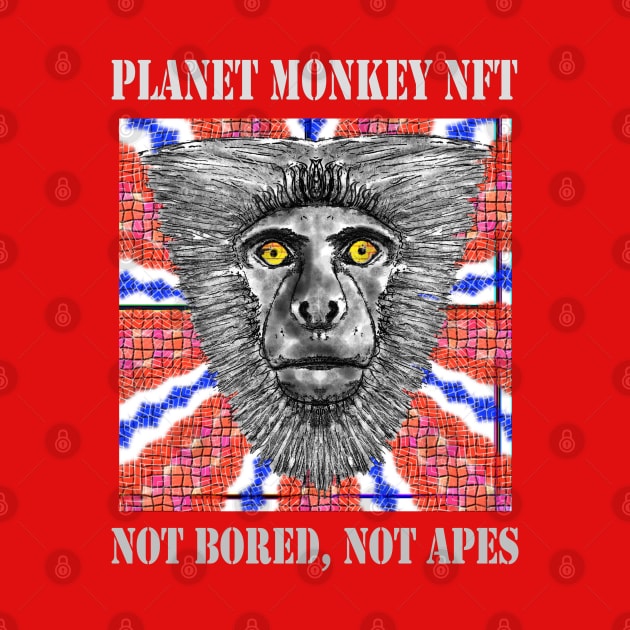 Planet Monkey NFT Not Bored Apes by PlanetMonkey