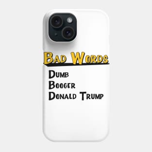 All The Bad Words Phone Case