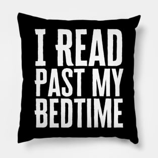 I Read Past My Bedtime Pillow