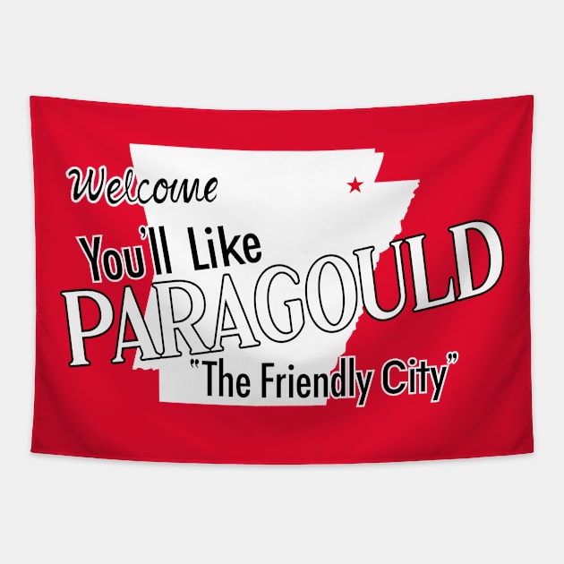 You'll Like Paragould Tapestry by rt-shirts