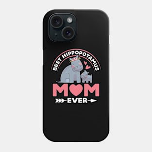 Best Hippotamus Mom Ever, My First Mommy Day, Mom Hippopotamus Phone Case