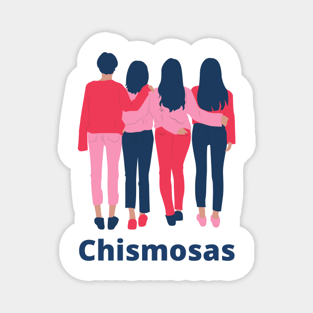 Chismosas Magnet by Thisdorkynerd