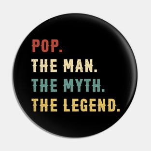 Fathers Day Gift Pop The Man The Myth The Legend Pin