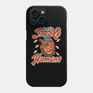 Let's Smoke Humans Funny Barbecue BBQ Humor Punctuation Joke Phone Case