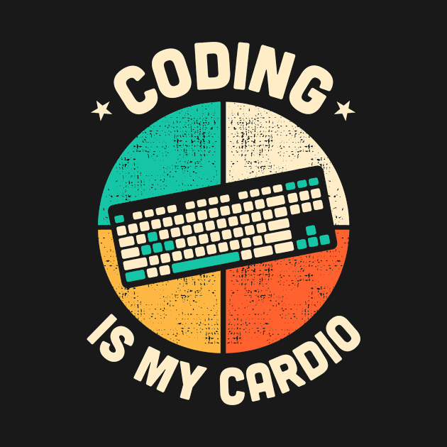 Coding Is My Cardio Fitness Gym Workout Mens Womens by TMSTORE