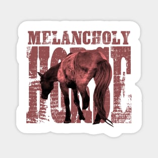 The Melancholy horse Magnet