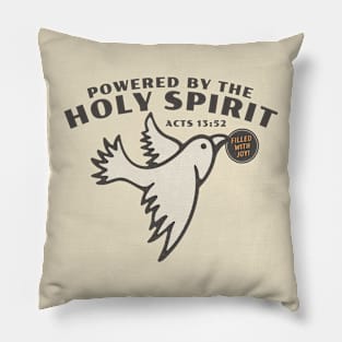 Powered by the Holy Spirit Pillow