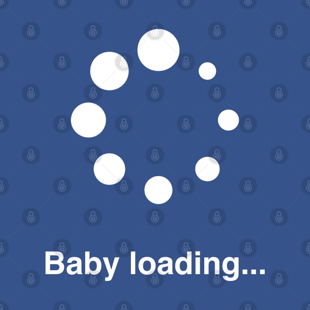 Baby loading… by Inspire Creativity