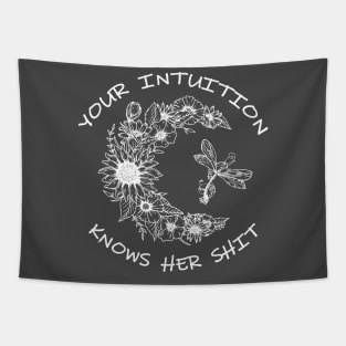 Your Intuition Knows Her Shit Tapestry