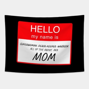 Hello My Name is Mom Name Tag Custom Personalised Design Tapestry