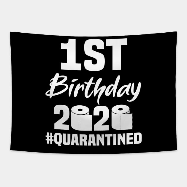 1st Birthday 2020 Quarantined Tapestry by quaranteen