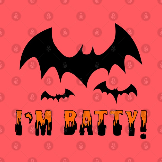 I'm Batty! by SinisterThreads