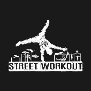 Street Workout - Mix Skills T-Shirt