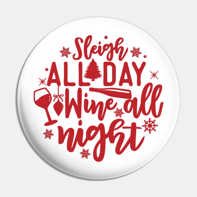 Sleigh All Day All Night Christmas Pin by the kratingdaeng